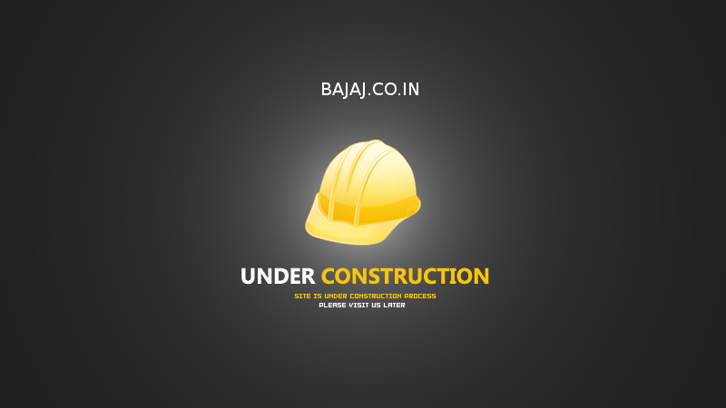 Bajaj.co.in - Webpage Under Construction - Coming Soon